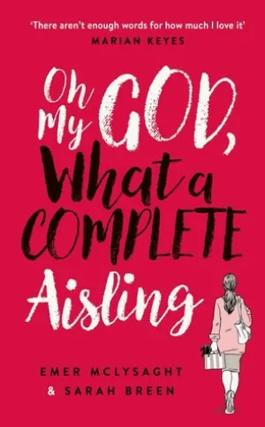 Oh My God, What a Complete Aisling (OMGWACA #1)